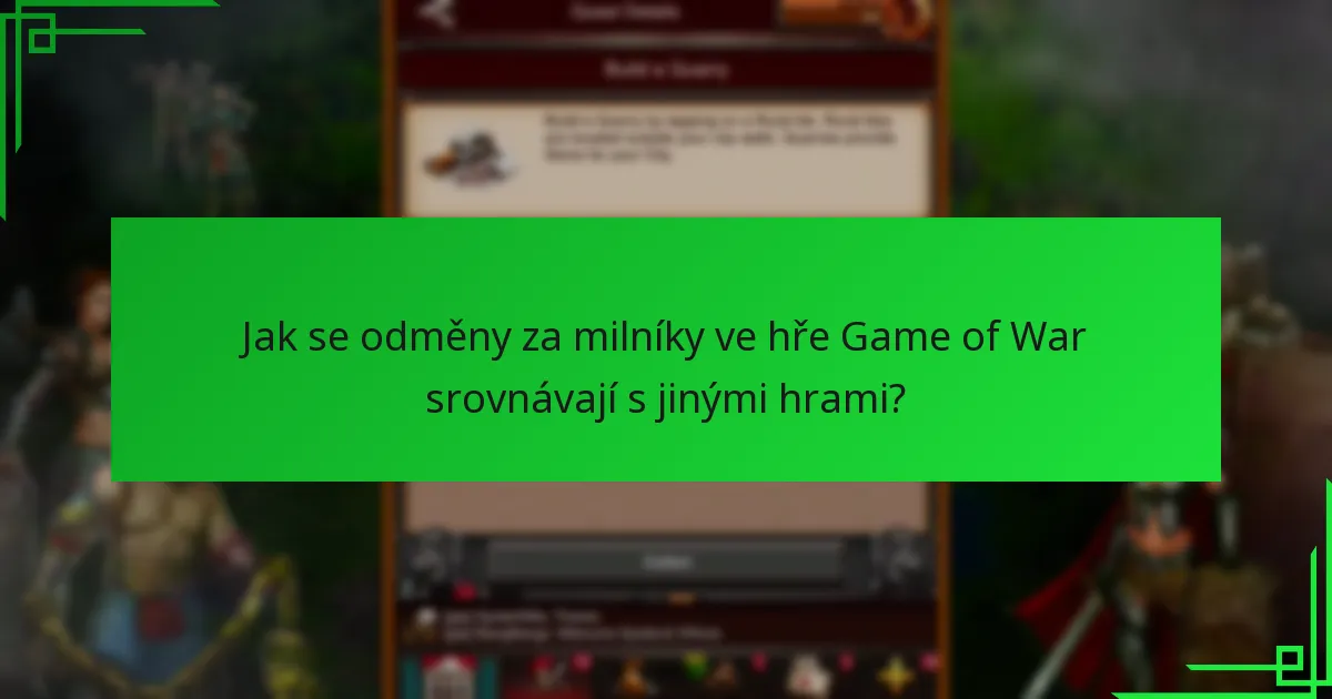 Které odměny za milníky poskytují nejlepší hodnotu pro hráče?