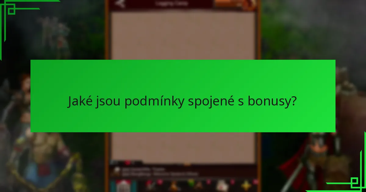 Jaké jsou podmínky spojené s bonusy?